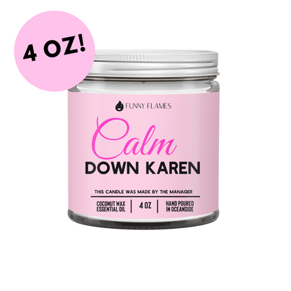Scented Candles Calm down Karen